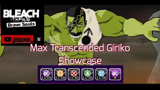 [Bleach Brave Souls] Max Transcended 'Hulk' Giriko Showcase