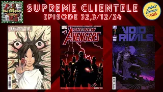 SUPREME CLIENTELE • EP 32 W/ JOHN'S COMICS WITH KIDS!!!, 3/12/24