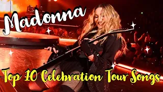 Madonna Celebration Tour - Top 10 Songs - What Will She Perform?