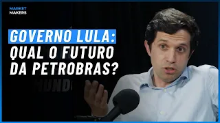 O FUTURO DA PETROBRAS | Market Makers #28