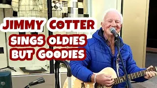 JIMMY COTTER SINGS OLDIES BUT GOODIES (UNCUT) | I LOVE DUBLIN | STREET MUSICIAN | AMICA J