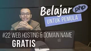 Belajar PHP untuk PEMULA | 24. WEB HOSTING & DOMAIN NAME GRATIS