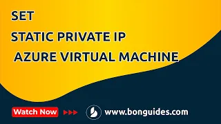 How to Set Static Private IP Address for Azure Virtual Machine Windows
