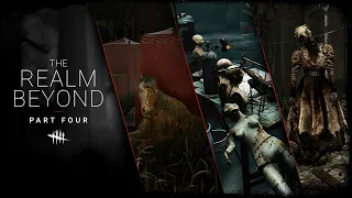 Dead by Daylight | The Realm Beyond Part 4