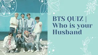BTS QUIZ | Who is your Husband 🌸