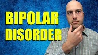 Do I Have Bipolar Disorder Figured Out?