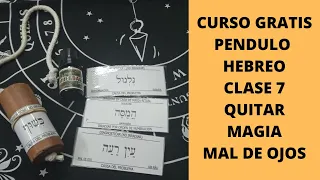 COMO SACAR MAGIA Y MAL DE OJOS / CURSO GRATUITO DE PENDULO HEBREO/ CLASE N 7 DE RADIESTESIA