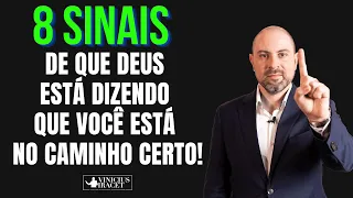 8 sinais de que Deus está dizendo que você está no caminho certo! Deus me mandou te falar!