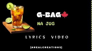 G BAG NA JUG REMIX -STOOPIDBOYx MEJJAx GODY TENNOR x SPOILER Lyrics Video