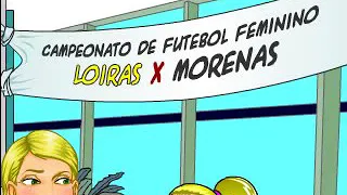 LOIRAS X MORENAS - HUMORTADELA