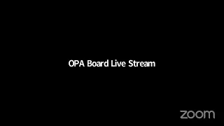 OPA Board Live Stream's Personal Meeting Room