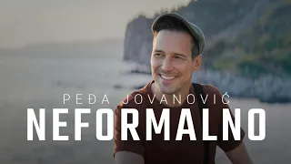 PEDJA JOVANOVIC - NEFORMALNO (OFFICIAL VIDEO 2023)