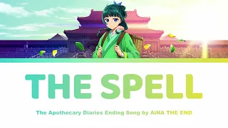 [HD] The Spell アイコトバ AikotobaLyrics  - Apothecary Diaries 薬屋のひとりごと | AiNA THE END