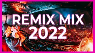 Remixes & Mashups Of Popular Dance Songs 2022 - Party Music 2022 | Dj Club Music Dance Remix Mix