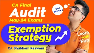 MUST Do Topics & Priority Questions | CA Final Audit May-24 Exams |  CA Shubham Keswani (AIR 8)