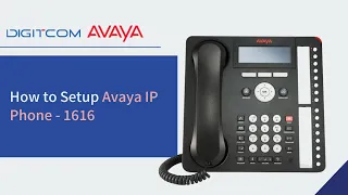 How to Setup Avaya IP Phone - 1616