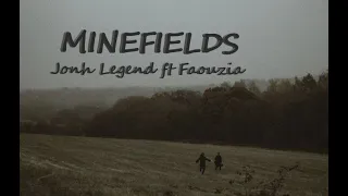 Minefields// Jonh Legend ft Faouzia - Lyrics video