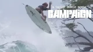 CAMPAIGN SURF MOVIE - TAYLOR STEELE