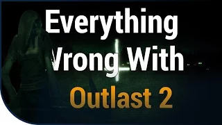 GAME SINS | Everything Wrong With Outlast 2