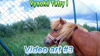 Vysoké Tatry I (video art 🎥 #3) [4k]