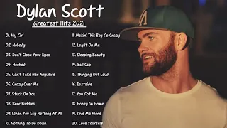 Top Songs DylanScott  | DylanScott Greatest Hits | DylanScott full album playlist 2021