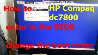 How to enter in BIOS change the boot order HP Compaq dc7800 ultra slim desktop PC E051