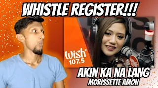 HELLO WHISTLE REGISTER! | Akin Ka Na Lang - Morissette Amon (Reaction + Vocal Analysis)