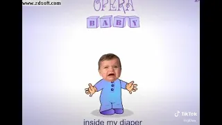 I have a poopy inside my diaper! (Opera Baby)