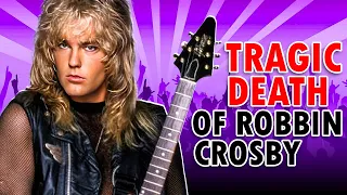 Ratt Robbin Crosby & The Tragic Death Of An 80's Guitar Icon Who Wrote Round and Round