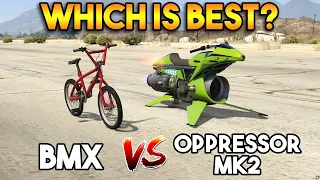 GTA 5 ONLINE : OPPRESSOR MK2 VS BMX (WHICH IS BEST?)