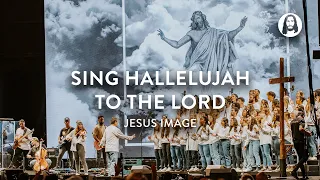 Sing Hallelujah to the Lord | Jesus Image