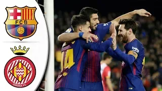 Barcelona vs Girona 6-1 - All Goals & Extended Highlights ● 24/02/2018 HD