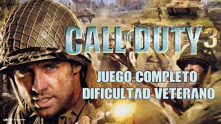 Call of Duty 3 | Campaña Completa en Español - Dificultad Veterano [HD]