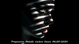 Progressive Melodic techno House Mix39 2024 Helge Hart