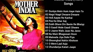 Mother India (1957) All Songs| Nargis| Sunil Dutt| Raaj Kumar| Rajendra Kumar