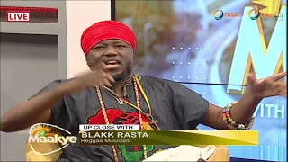 I don't like President Akufo Addo a bit and he is more arrogant than Satan - Black Rasta