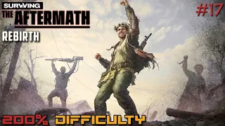 Surviving the Aftermath // Rebirth DLC // 200% Difficulty // - 17