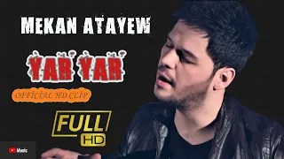 Mekan Atayew - Yar Yar (Official HD Video)