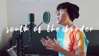 Ed Sheeran ft. Camila Cabello - "South of the Border" Cover (@RosendaleSings)