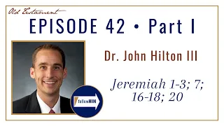 Jeremiah 1-20 Part 1 • Dr. John Hilton III • Oct. 10 - 16 • Come Follow Me