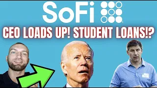 SOFI STOCK! CEO IS BUYING SHARES NOW! STUDENT LOANS FORGIVENESS DETAILS!