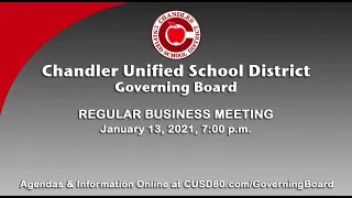 January 13, 2021, Chandler USD Governing Board Business Meeting