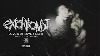 Extortionist - Devoid of Love & Light (Official Video)