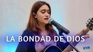 LA BONDAD DE DIOS - Equipo de Alabanza y Adoración - Iglesia Cristiana - Villarrica - Ñancul