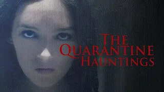 The Quarantine Hauntings - Horror Movie - Full Movie - Free