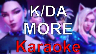 League of Legends - K/DA MORE (Karaoke)