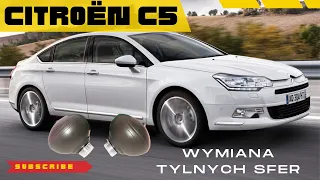 Citroen C5 , C6 Wymiana Tylnych Sfer , Jak Wymienić Sfery Citroen C5 , C6