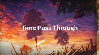 Time Passing Through - Kaden MacKay (Lyric Video)