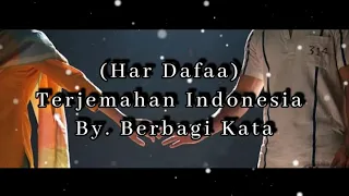 Lagu India romantis Har Dafaa (Yaara Movie)  Lirik Terjemahan Indonesia