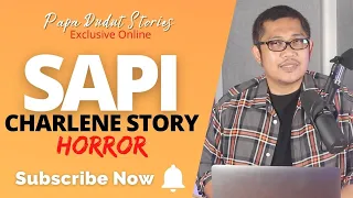 CHARLENE | PAPA DUDUT STORIES